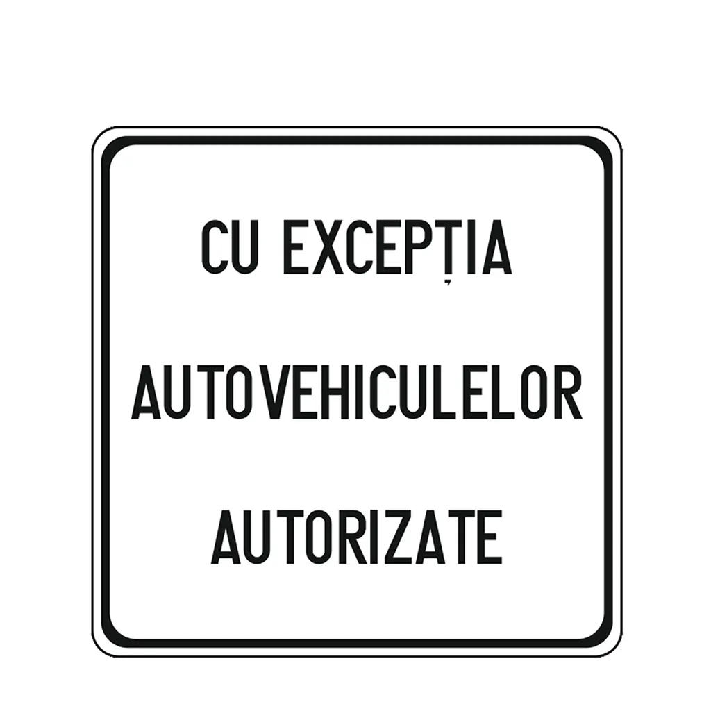 P35 - Cu excepţia autovehiculelor autorizate (60x60 cm – CLASA I)